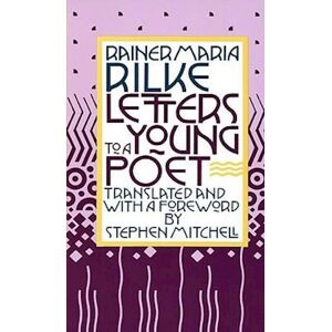 Rainer Maria Rilke Letters To A Young Poet