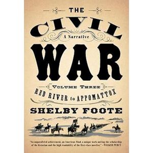 Shelby Foote The Civil War