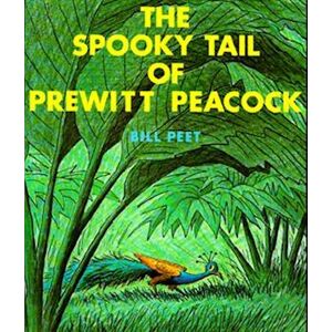 Bill Peet The Spooky Tail Of Prewitt Peacock