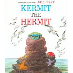 Bill Peet Kermit The Hermit