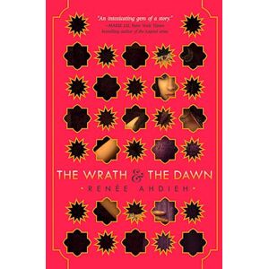 Renée Ahdieh The Wrath & The Dawn