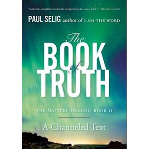 Paul Selig The Book Of Truth