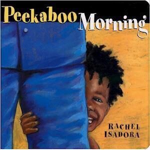 Rachel Isadora Peekaboo Morning