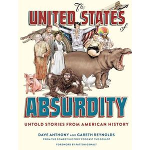 Dave Anthony The United States Of Absurdity