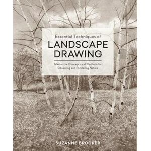 Suzanne Brooker Essential Techniques Of Landscape Drawing