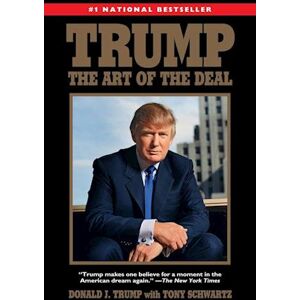 Donald J. Trump Trump: The Art Of The Deal