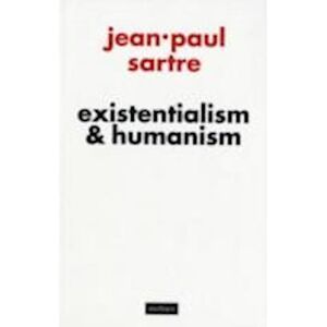 Jean-Paul Sartre Existentialism And Humanism