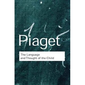Jean Piaget The Language And Thought Of The Child