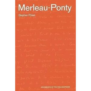 Stephen Priest Merleau-Ponty