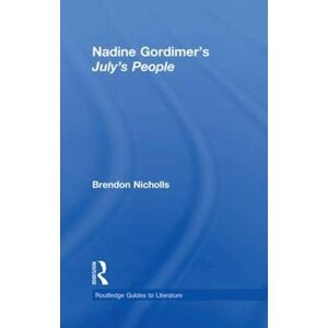 Brendon Nicholls Nadine Gordimer'S July'S People