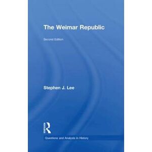 Stephen J. Lee The Weimar Republic