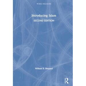 William E. Shepard Introducing Islam