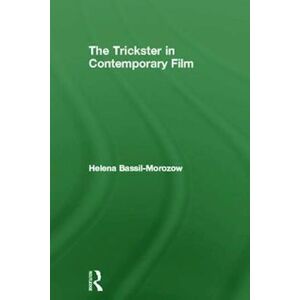 Helena Bassil-Morozow The Trickster In Contemporary Film