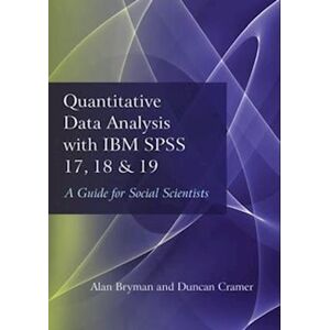 Duncan Cramer Quantitative Data Analysis With Ibm Spss 17, 18 & 19