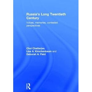 Choi Chatterjee Russia'S Long Twentieth Century
