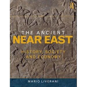 Mario Liverani The Ancient Near East