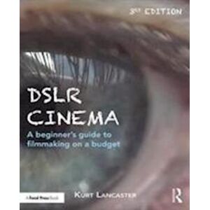 Kurt Lancaster Dslr Cinema