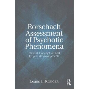 James H. Kleiger Rorschach Assessment Of Psychotic Phenomena