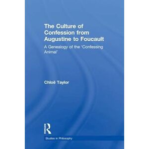 Taylor The Culture Of Confession From Augustine To Foucault