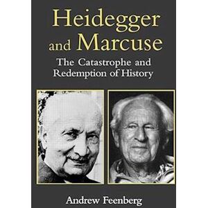 Andrew Feenberg Heidegger And Marcuse