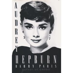 Barry Paris Audrey Hepburn