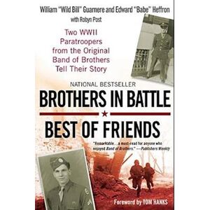 William Guarnere Brothers In Battle, Best Of Friends