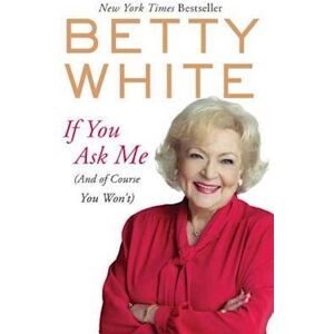 Betty White If You Ask Me