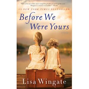 Lisa Wingate Before We Were Yours