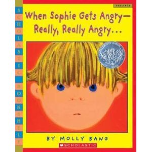 Molly Bang When Sophie Gets Angry-Really, Really Angry