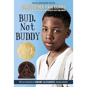 Christopher Paul Curtis Bud, Not Buddy: (Newbery Medal Winner)