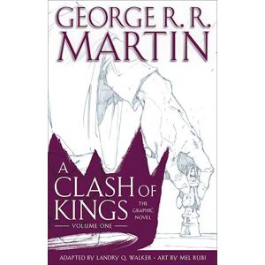 George R. R. Martin A Clash Of Kings: The Graphic Novel: Volume One