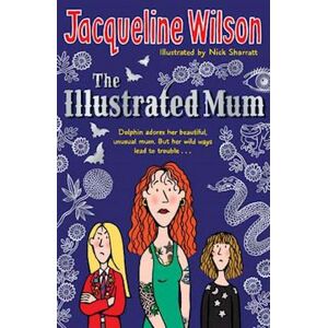 Jacqueline Wilson The Illustrated Mum