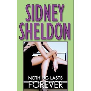 Sidney Sheldon Nothing Lasts Forever