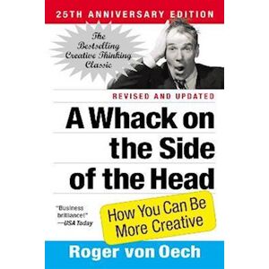 Roger von Oech A Whack On The Side Of The Head