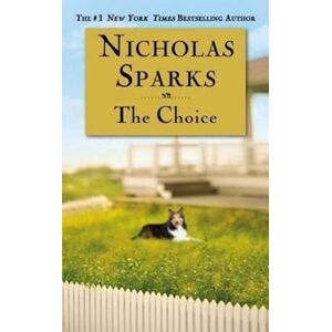 Nicholas Sparks The Choice