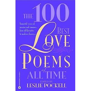 Leslie Pockell The 100 Best Love Poems Of All Time