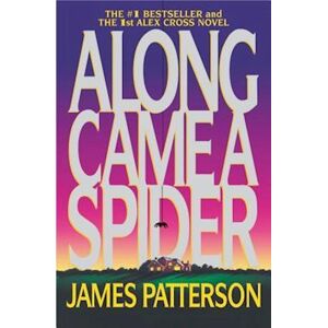 James Patterson Along Came A Spider
