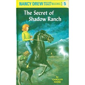 Carolyn Keene The Secret Of Shadow Ranch