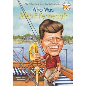 Yona Zeldis McDonough Who Was John F. Kennedy?