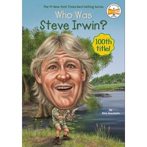 Dina Anastasio Who Was Steve Irwin?