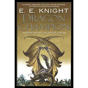 E. E. Knight Dragon Champion