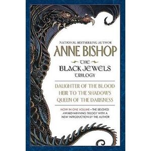 Anne Bishop The Black Jewels Trilogy