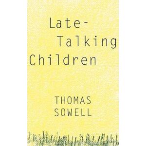 Thomas Sowell Late-Talking Children