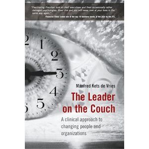 Manfred F R Kets de Vries The Leader On The Couch - A Clinical Approach To Changing People And Organisations