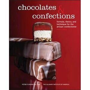 Peter P. Greweling Chocolates And Confections – Formula, Theory And Technique For The Artisan Confectioner 2e