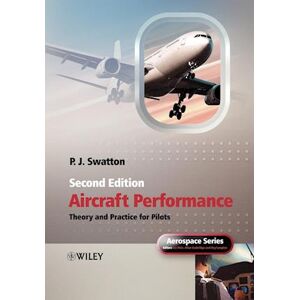 Peter J. Swatton Aircraft Performance Theory And Practice For Pilots 2e