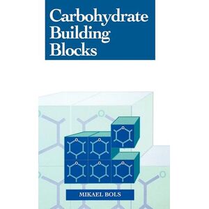 M. Bols Carbohydrate Building Blocks