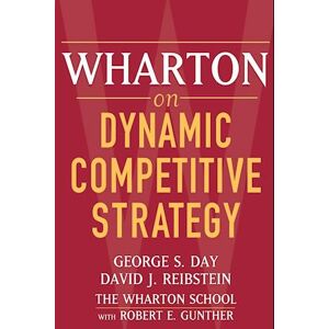 GS Day Wharton On Dynamic Competitive Strategy