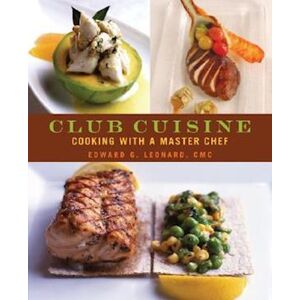 EC Leonard Club Cuisine – Cooking With A Master Chef