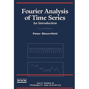 Peter Bloomfield Fourier Analysis Of Time Series – An Introduction 2e